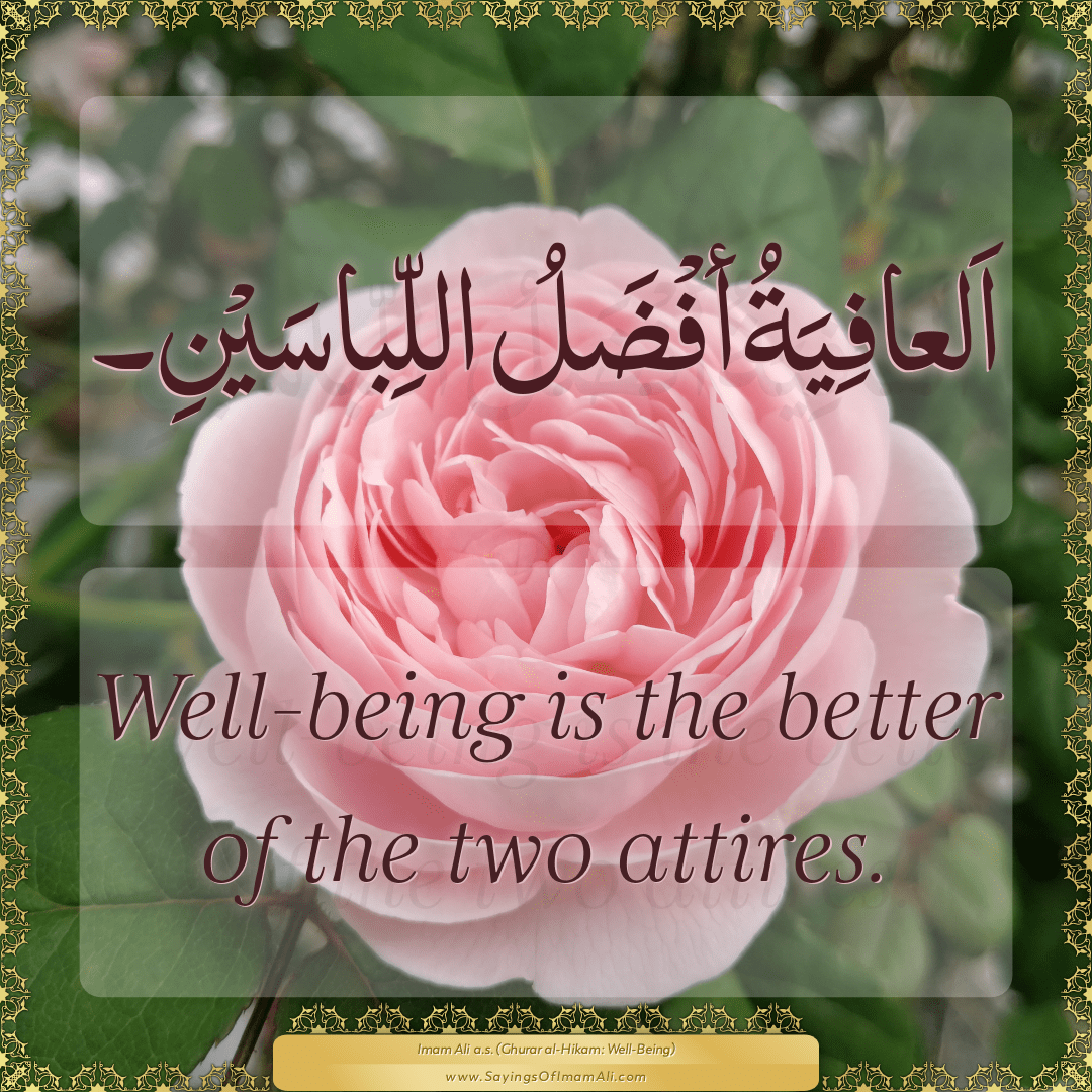 Well-being is the better of the two attires.